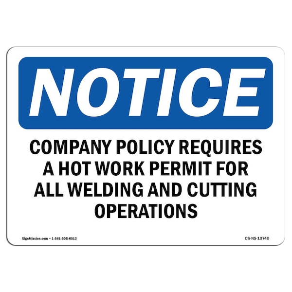 OSHA Notice Sign, 3.5" Height, Company Policy Requires A Hot Work Permit Sign, Landscape, 10PK